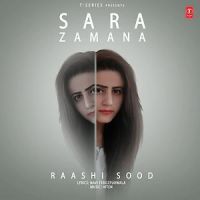 Sara Zamana Raashi Sood mp3 song ringtone, Sara Zamana Raashi Sood Ringtone Download - DjPunjab.Com.Mx