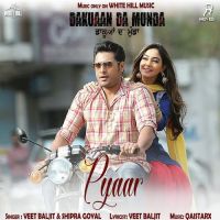 Pyaar (Dakuaan Da Munda) Veet Baljit, Shipra Goyal mp3 song ringtone, Pyaar (Dakuaan Da Munda) Veet Baljit, Shipra Goyal Ringtone Download - DjPunjab.Com.Mx