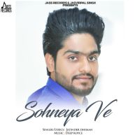 Sohneya Ve Jatinder Dhiman mp3 song ringtone, Sohneya Ve Jatinder Dhiman Ringtone Download - DjPunjab.Com.Mx