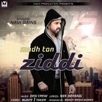 Mudh Ton Ziddi Navi Bains mp3 song ringtone, Mudh Ton Ziddi Navi Bains Ringtone Download - DjPunjab.Com.Mx