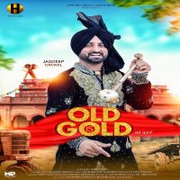 Old is Gold Jasdeep Grewal mp3 song ringtone, Old is Gold Jasdeep Grewal Ringtone Download - DjPunjab.Com.Mx