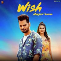 Wish Manjeet Sarao mp3 song ringtone, Wish Manjeet Sarao Ringtone Download - DjPunjab.Com.Mx