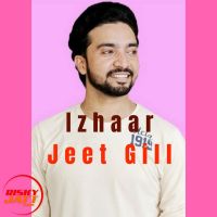 Izhaar Jeet Gill mp3 song ringtone, Izhaar Jeet Gill Ringtone Download - DjPunjab.Com.Mx