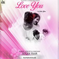 Love You Sucha Yaar mp3 song ringtone, Love You Sucha Yaar Ringtone Download - DjPunjab.Com.Mx