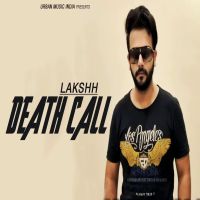 Death Call Lakshh mp3 song ringtone, Death Call Lakshh Ringtone Download - DjPunjab.Com.Mx