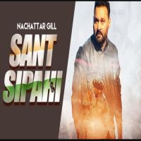 Sant Sipahi Nachhatar Gill mp3 song ringtone, Sant Sipahi Nachhatar Gill Ringtone Download - DjPunjab.Com.Mx