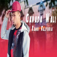 Canada Wali Kambi mp3 song ringtone, Canada Wali Kambi Ringtone Download - DjPunjab.Com.Mx