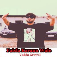 Faisla Vadda Grewal mp3 song ringtone, Faisla Vadda Grewal Ringtone Download - DjPunjab.Com.Mx