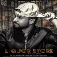 Liquor Store Gursewak Dhillon mp3 song ringtone, Liquor Store Gursewak Dhillon Ringtone Download - DjPunjab.Com.Mx