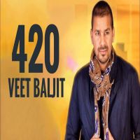 420 Veet Baljit mp3 song ringtone, 420 Veet Baljit Ringtone Download - DjPunjab.Com.Mx