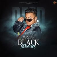 Black Shades Deep Jandu mp3 song ringtone, Black Shades Deep Jandu Ringtone Download - DjPunjab.Com.Mx