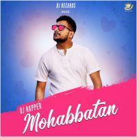 Mohabbatan DJ Rapper mp3 song ringtone, Mohabbatan DJ Rapper Ringtone Download - DjPunjab.Com.Mx
