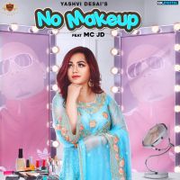 No Makeup Yashvi Desai, MC JD mp3 song ringtone, No Makeup Yashvi Desai, MC JD Ringtone Download - DjPunjab.Com.Mx