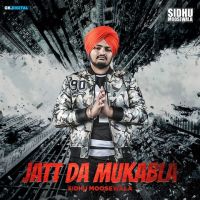 Jatt Da Muqabla Sidhu Moose Wala mp3 song ringtone, Jatt Da Mukabla Sidhu Moose Wala Ringtone Download - DjPunjab.Com.Mx