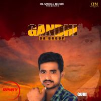 Gandhi Da Group Guri mp3 song ringtone, Gandhi Da Group Guri Ringtone Download - DjPunjab.Com.Mx