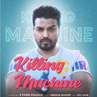 Killing Machine B Karm Khazala mp3 song ringtone, Killing Machine B Karm Khazala Ringtone Download - DjPunjab.Com.Mx