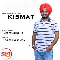 Kismat Jaspal Sandhu mp3 song ringtone, Kismat Jaspal Sandhu Ringtone Download - DjPunjab.Com.Mx