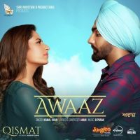 Awaaz (Qismat) Kamal Khan mp3 song ringtone, Awaaz (Qismat) Kamal Khan Ringtone Download - DjPunjab.Com.Mx