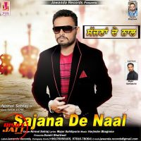 Sajana De Naal Nirmal Sohtaj mp3 song ringtone, Sajana De Naal Nirmal Sohtaj Ringtone Download - DjPunjab.Com.Mx
