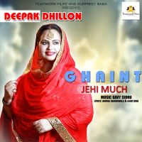 Ghaint Jehi Much Deepak Dhillon mp3 song ringtone, Ghaint Jehi Much Deepak Dhillon Ringtone Download - DjPunjab.Com.Mx