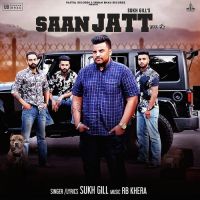 Saan Jatt Sukh Gill mp3 song ringtone, Saan Jatt Sukh Gill Ringtone Download - DjPunjab.Com.Mx