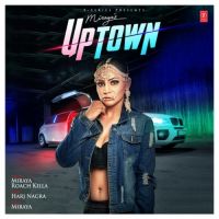 Uptown Miraya, Roach Killa mp3 song ringtone, Uptown Miraya, Roach Killa Ringtone Download - DjPunjab.Com.Mx