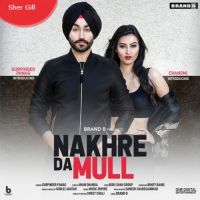 Nakhre Da Mull Gurpinder Panag, Gurlez Akhtar mp3 song ringtone, Nakhre Da Mull Gurpinder Panag, Gurlez Akhtar Ringtone Download - DjPunjab.Com.Mx