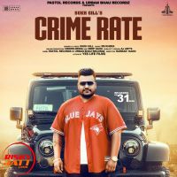 Crime Rate Sukh Gill, RB Khera mp3 song ringtone, Crime Rate Sukh Gill, RB Khera Ringtone Download - DjPunjab.Com.Mx
