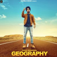 Geography Sukh Dhindsa mp3 song ringtone, Geography Sukh Dhindsa Ringtone Download - DjPunjab.Com.Mx