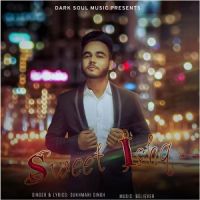 Sweet Ishq Sukhmani Singh mp3 song ringtone, Sweet Ishq Sukhmani Singh Ringtone Download - DjPunjab.Com.Mx