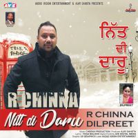 Nitt Di Daru Dilpreet, R Chinna mp3 song ringtone, Nitt Di Daru Dilpreet, R Chinna Ringtone Download - DjPunjab.Com.Mx