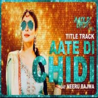 Aate Di Chidi Mankirat Pannu mp3 song ringtone, Aate Di Chidi (Title Track) Mankirat Pannu Ringtone Download - DjPunjab.Com.Mx