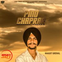 Pind Chaprar Manjot Grewal mp3 song ringtone, Pind Chaprar Manjot Grewal Ringtone Download - DjPunjab.Com.Mx