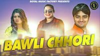 Bawli Chhori Vikash Kumar, Sheenam Ketholic, Sanjay Verma, Shilpa Singh mp3 song ringtone, Bawli Chhori Vikash Kumar, Sheenam Ketholic, Sanjay Verma, Shilpa Singh Ringtone Download - DjPunjab.Com.Mx