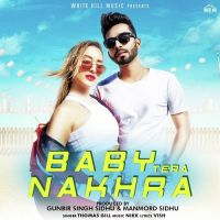 Baby Tera Nakhra Thomas Gill mp3 song ringtone, Baby Tera Nakhra Thomas Gill Ringtone Download - DjPunjab.Com.Mx