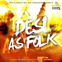 Rab Ne Rounaka DJ Dips, Badal Talwan mp3 song ringtone, Desi As Folk DJ Dips, Badal Talwan Ringtone Download - DjPunjab.Com.Mx