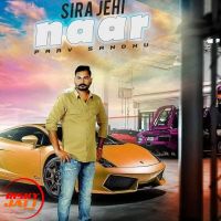 Sira Jehi Naar Parv Sandhu mp3 song ringtone, Sira Jehi Naar Parv Sandhu Ringtone Download - DjPunjab.Com.Mx