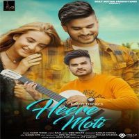 Heere Moti Kadir Thind mp3 song ringtone, Heere Moti Kadir Thind Ringtone Download - DjPunjab.Com.Mx