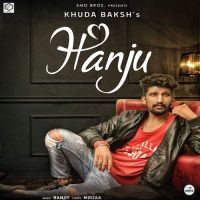 Hanju Khuda Baksh mp3 song ringtone, Hanju Khuda Baksh Ringtone Download - DjPunjab.Com.Mx