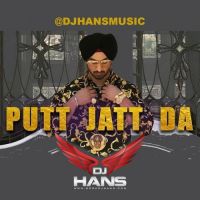 Putt Jatt Da Remix DJ Hans, Diljit Dosanjh mp3 song ringtone, Putt Jatt Da (Remix) DJ Hans, Diljit Dosanjh Ringtone Download - DjPunjab.Com.Mx