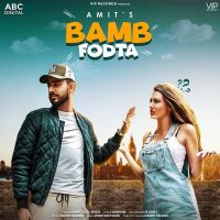 Bamb Fodta Amit mp3 song ringtone, Bamb Fodta Amit Ringtone Download - DjPunjab.Com.Mx