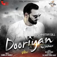 Dooriyan Nachhatar Gill mp3 song ringtone, Dooriyan Nachhatar Gill Ringtone Download - DjPunjab.Com.Mx