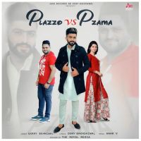 Plazzo Vs Pzama Garry Behniwal mp3 song ringtone, Plazzo Vs Pzama Garry Behniwal Ringtone Download - DjPunjab.Com.Mx