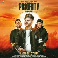 Priority Deep Kalsi, Karan Aujla mp3 song ringtone, Priority Deep Kalsi, Karan Aujla Ringtone Download - DjPunjab.Com.Mx