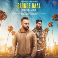 Blonde Baal Joti Dhillon, Fateh Doe mp3 song ringtone, Blonde Baal Joti Dhillon, Fateh Doe Ringtone Download - DjPunjab.Com.Mx