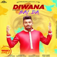 Diwana Sai da Ishan Laddi mp3 song ringtone, Diwana Sai da Ishan Laddi Ringtone Download - DjPunjab.Com.Mx
