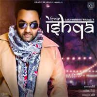 Ishqa Lakhwinder Wadali mp3 song ringtone, Ishqa Lakhwinder Wadali Ringtone Download - DjPunjab.Com.Mx