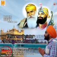 Taranhaar Satgur Nanak Happy Lakkhipuriya mp3 song ringtone, Taranhaar Satgur Nanak Happy Lakkhipuriya Ringtone Download - DjPunjab.Com.Mx