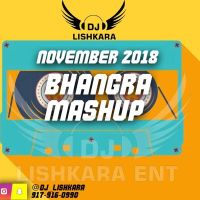 November 2018 Bhangra Mashup Dj Lishkara mp3 song ringtone, November 2018 Bhangra Mashup Dj Lishkara Ringtone Download - DjPunjab.Com.Mx