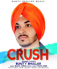 Crush Bunty Bhullar mp3 song ringtone, Crush Bunty Bhullar Ringtone Download - DjPunjab.Com.Mx